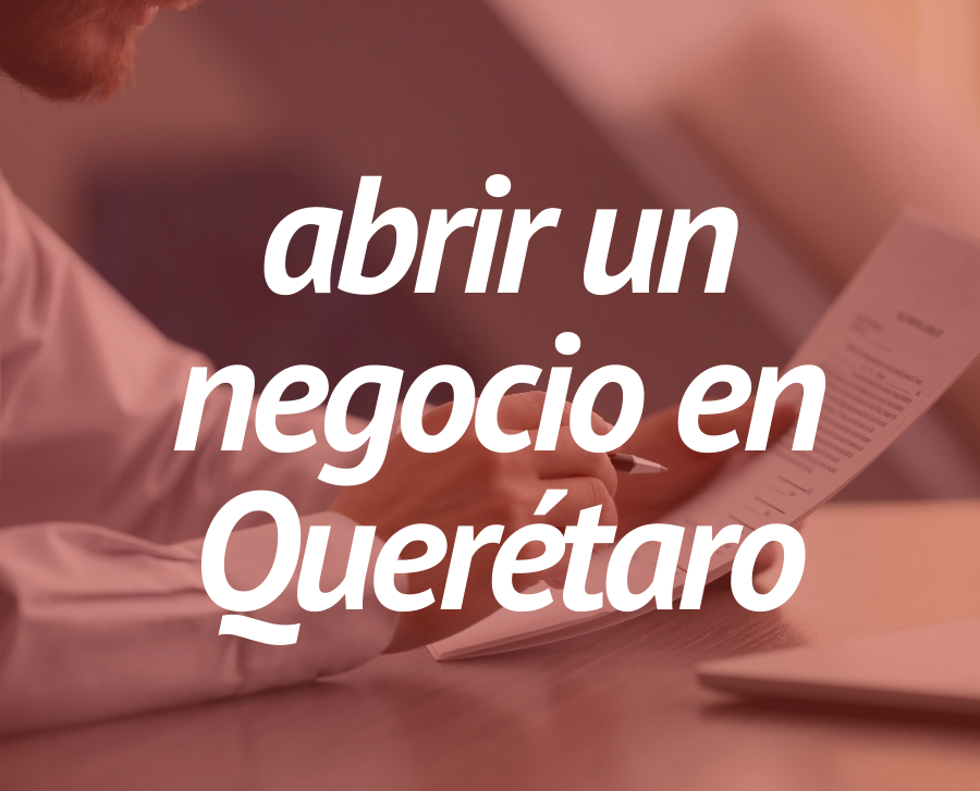 Apertura de negocios Querétaro